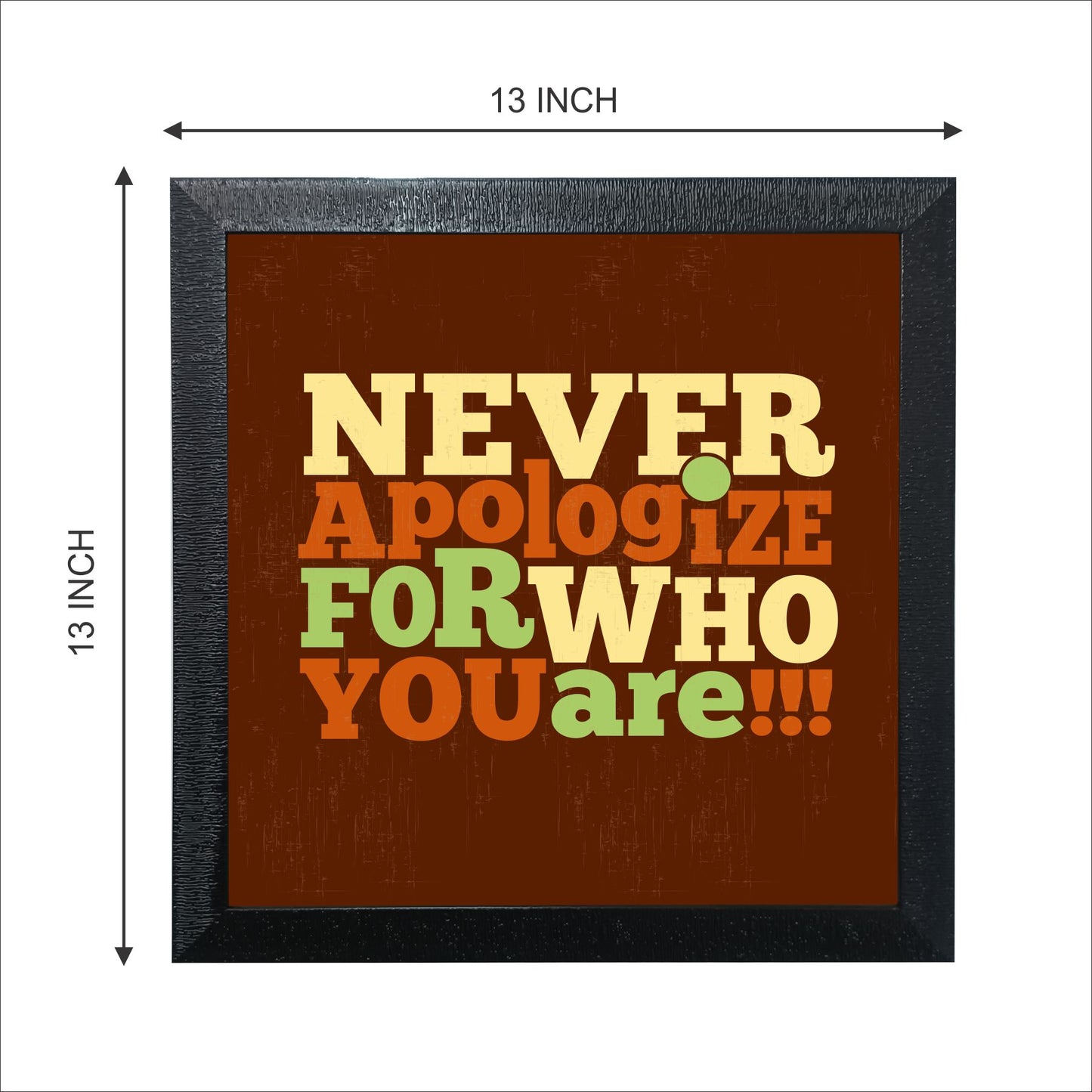 Motivational Quotes Frames (Size 13x13 inches)