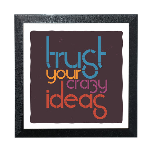 Motivational Quotes Frames (Size 13x13 inches)