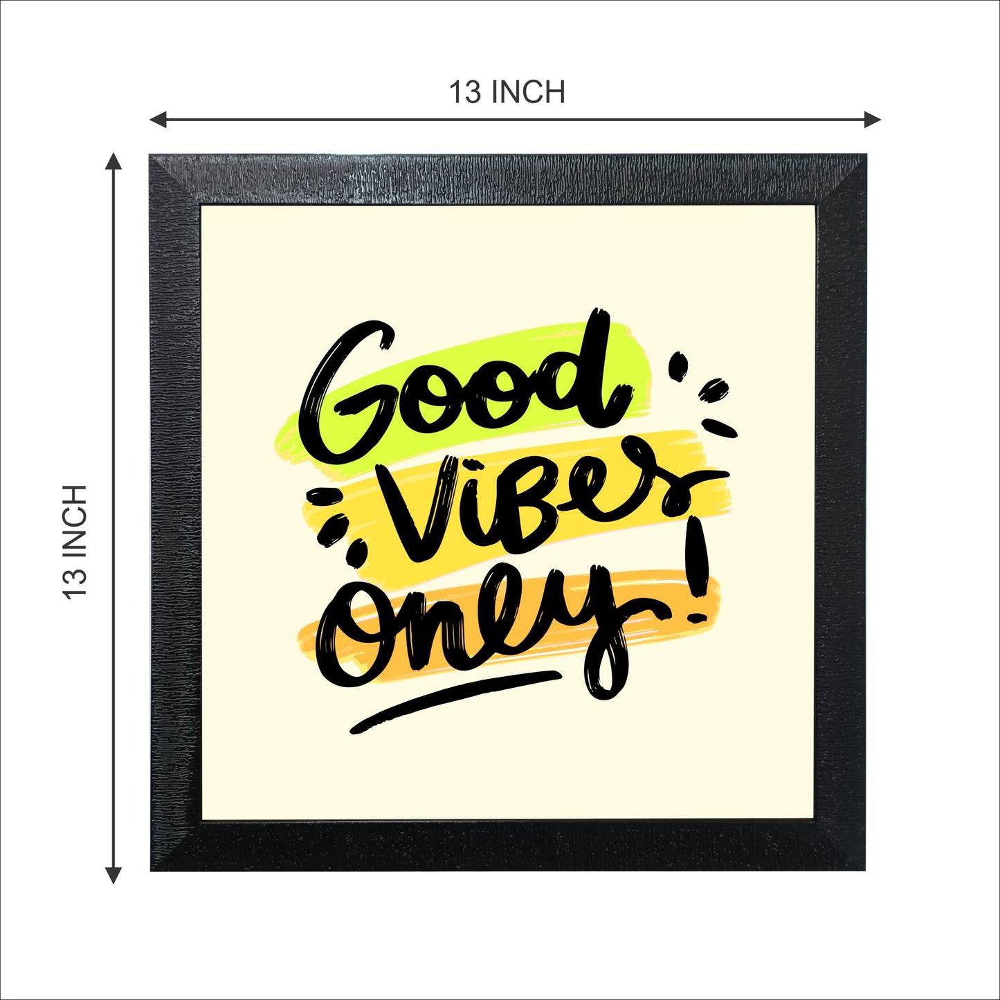 Motivational Quotes Frames (Size 13x13 inches)